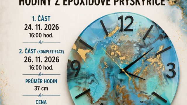 Kreativní workshop - Hodiny z epoxidové pryskyřice